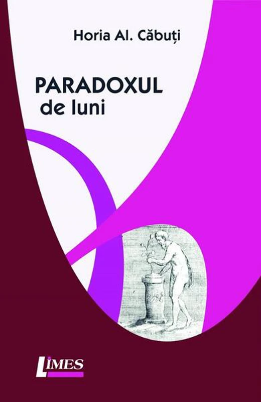 Paradoxul de luni - Paperback brosat - Limes