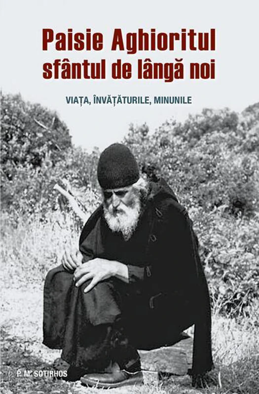Paisie Aghioritul, sfântul de lângă noi - Paperback brosat - Sophia