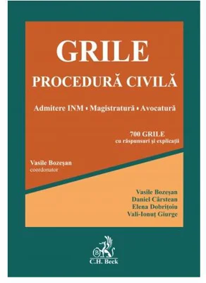Grile Procedură Civilă - Paperback brosat - Vasile Bozeşan, Daniel Cârstean, Elena Dobrițoiu, Vali-Ionuț Giurge - C.H. Beck