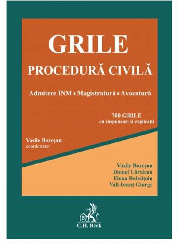 Grile Procedură Civilă - Paperback brosat - Vasile Bozeşan, Daniel Cârstean, Elena Dobrițoiu, Vali-Ionuț Giurge - C.H. Beck