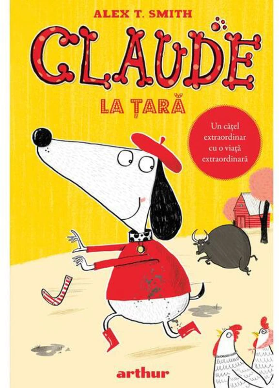 Claude la țară (Vol. 4) - Hardcover - Alex T. Smith - Arthur