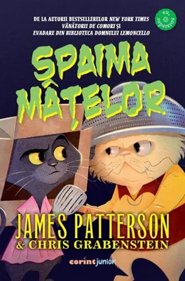 Spaima Mâțelor - Paperback brosat - James Patterson, Chris Grabenstein - Corint Junior