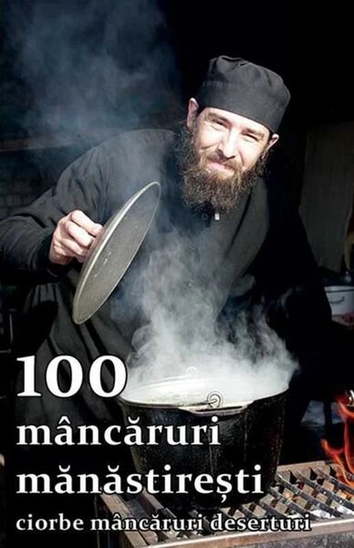 100 mâncăruri mănăstirești - Paperback brosat - Ortodoxia