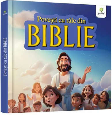 Povești cu tâlc din Biblie - Paperback brosat - Gama