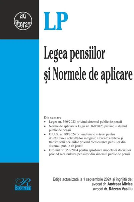 Legea pensiilor și Normele de aplicare - Paperback brosat - Răzvan Vasiliu, Andreea Miclea - Rosetti Internaţional