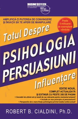 Psihologia persuasiunii - Paperback brosat - Businesstech
