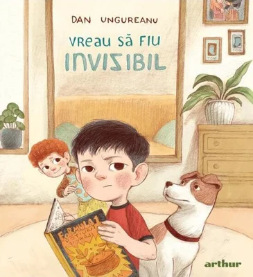 Vreau să fiu invizibil - Hardcover - Arthur