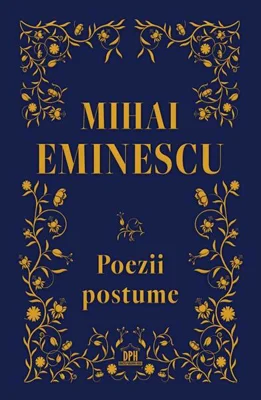 Mihai Eminescu. Poezii postume - Hardcover - Gabriela Gîrmacea - Didactica Publishing House