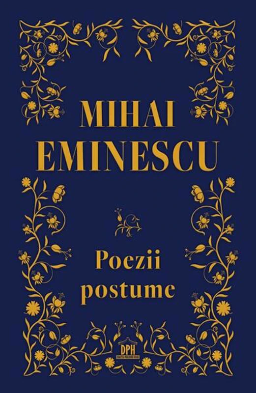 Mihai Eminescu. Poezii postume - Hardcover - Gabriela Gîrmacea - Didactica Publishing House