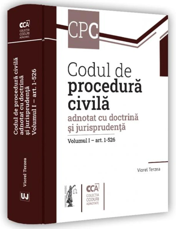 Codul de procedură civilă adnotat cu doctrină și jurisprudență. (Volumul I – art. 1-526) - Hardcover - Universul Juridic