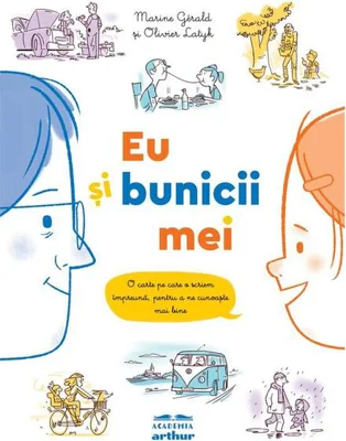 Eu şi bunicii mei - Hardcover - Arthur