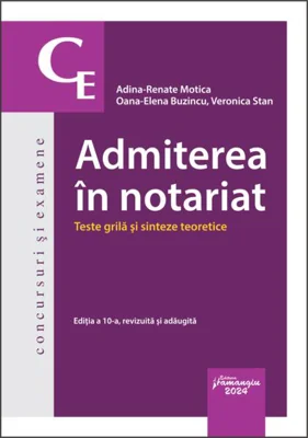 Admiterea în notariat - Paperback brosat - Adina-Renate Motica, Oana-Elena Buzincu, Veronica Stan - Hamangiu