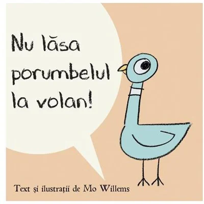 Nu lăsa porumbelul la volan! - Hardcover - Mo Willems - Vlad și Cartea cu Genius