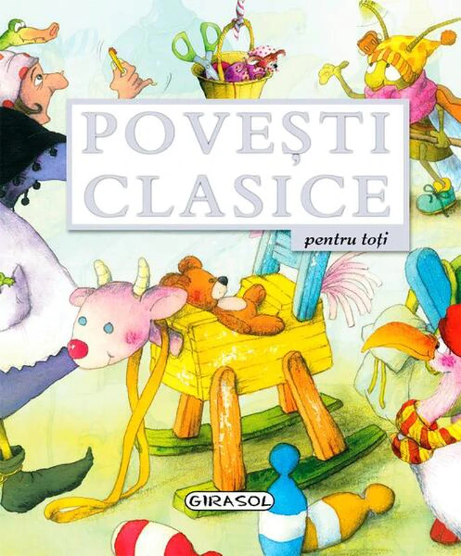 Povești clasice pentru toți - Hardcover - *** - Girasol