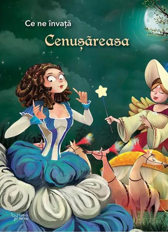 Ce ne învață Cenușăreasa - Paperback brosat - For You