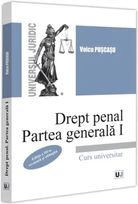 Drept penal. Partea generală I - Paperback brosat - Norel Neagu - Universul Juridic