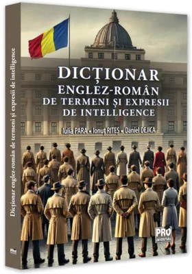 Dicționar englez-român de termeni și expresii de intelligence - Paperback brosat - Pro Universitaria