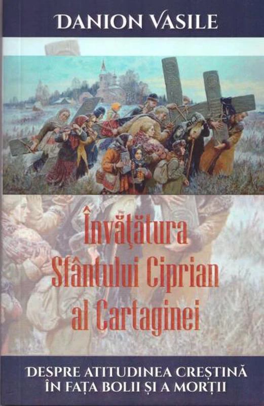 Învățătura Sfântului Ciprian al Cartaginei - Paperback brosat - Areopag