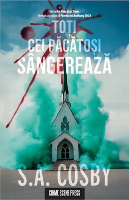 Toți cei păcătoși sângerează - Paperback brosat - Crime Scene Press