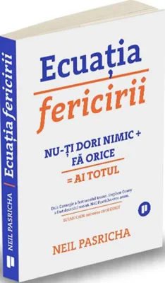 Ecuația fericirii (Ediția II) - Paperback brosat - Neil Pasricha - Publica