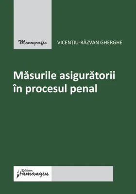Măsurile asiguratorii în procesul penal - Paperback brosat - Hamangiu