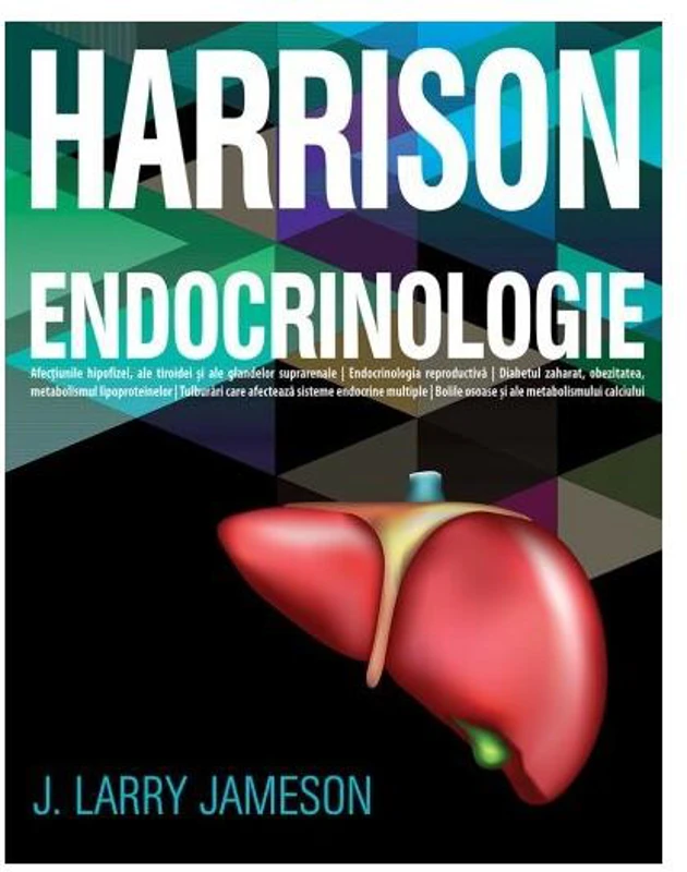 Harrison. Endocrinologie - Paperback brosat - Larry J. Jameson - All