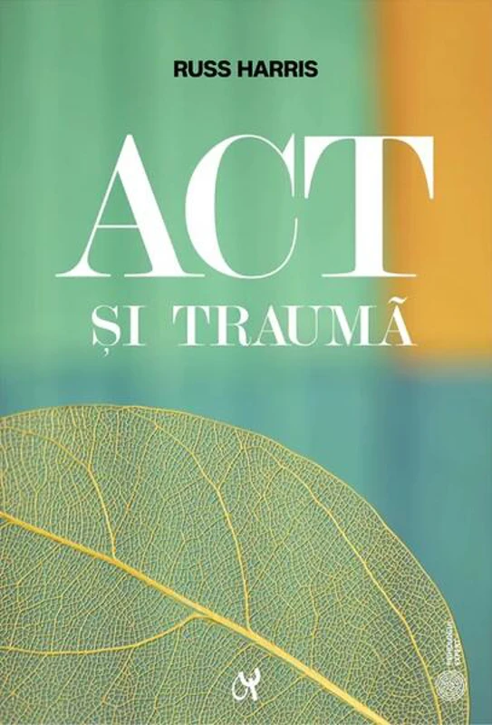 ACT și traumă - Paperback brosat - ASCR