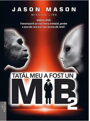 Tatăl meu a fost un MIB (Vol. 2) - Hardcover - Jason Mason - Prestige