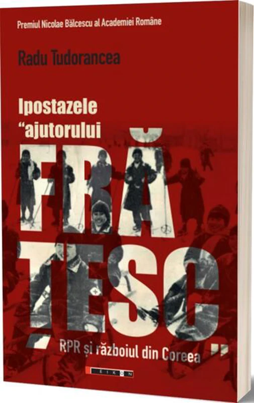 Ipostazele „ajutorului frățesc” - Paperback brosat - Radu Tudorancea - Eikon