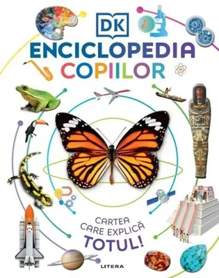 Enciclopedia copiilor. Cartea care explică totul! - Hardcover - Dorling Kindersley (DK) - Litera