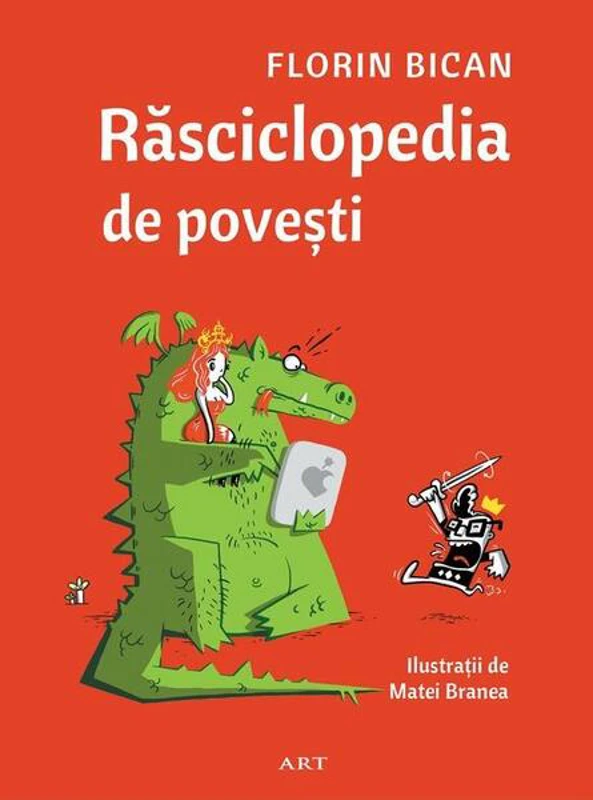 Răsciclopedia de povești - Paperback brosat - Florin Bican - Arthur