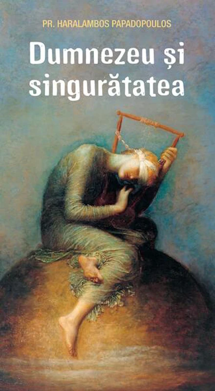 Dumnezeu și singurătatea - Sophia