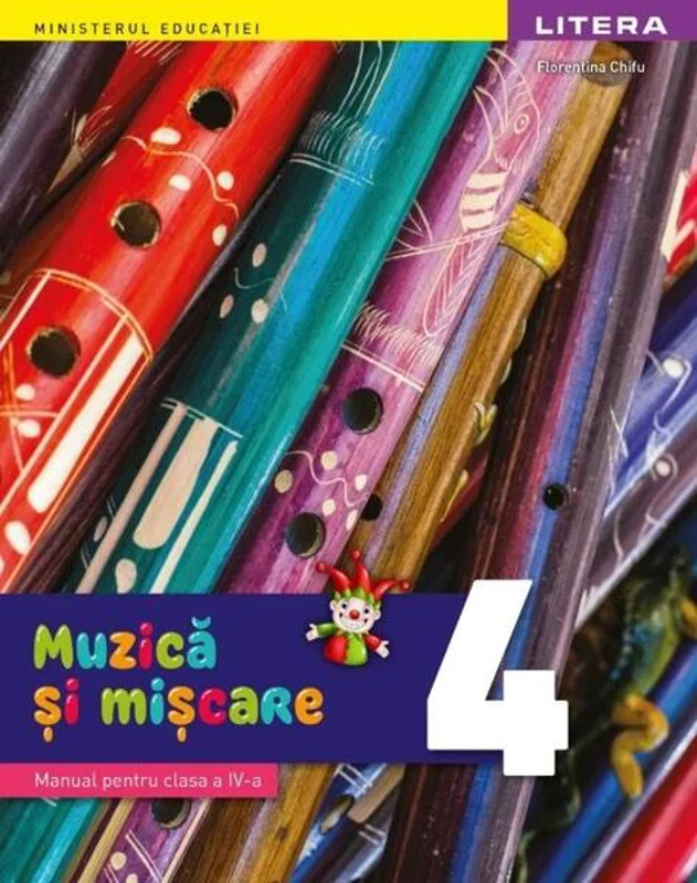 Muzică și mișcare. Manual. Clasa a IV-a - Paperback brosat - Florentina Chifu - Litera