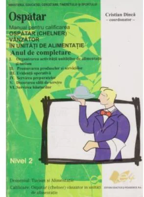 Manual pentru calificare ospatar. An de completare - Cristian Dinca