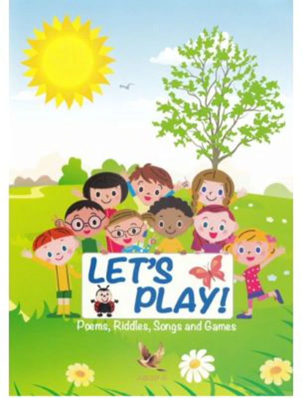 Let's play! Poems, riddles, songs and games