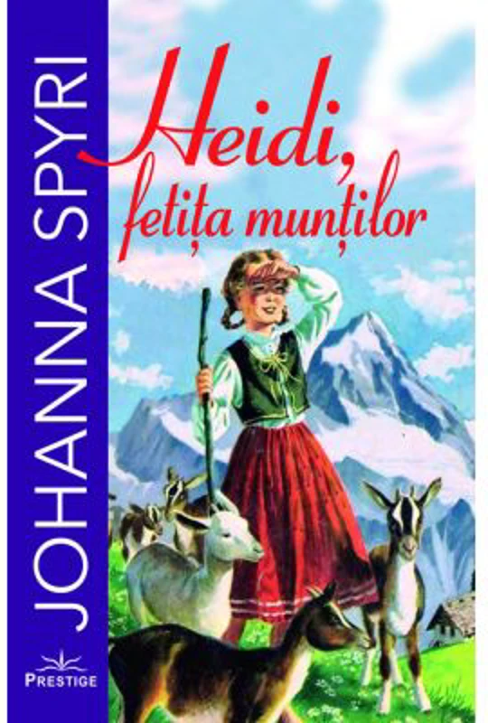Heidi, fetita muntilor. Colectia Elevi de 10 plus - Johanna Spyri