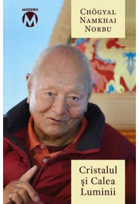Cristalul si Calea Luminii - Chogyal Namkhai Norbu