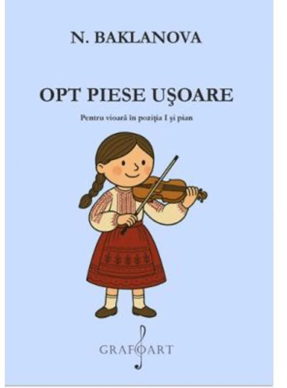 Opt piese usoare. Pentru vioara in pozitia I si pian - Baklanova