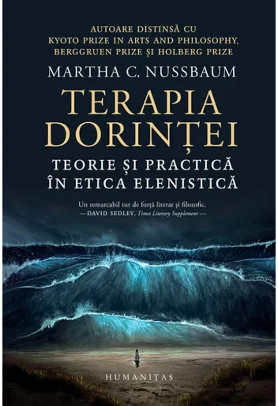 Terapia dorintei. Teorie si practica in etica elenistica - Martha C. Nussbaum