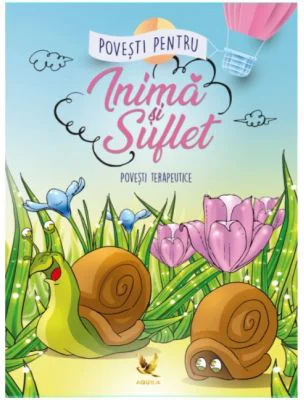 Povesti pentru inima si suflet - Mariana Konkoly, Dan Negrut