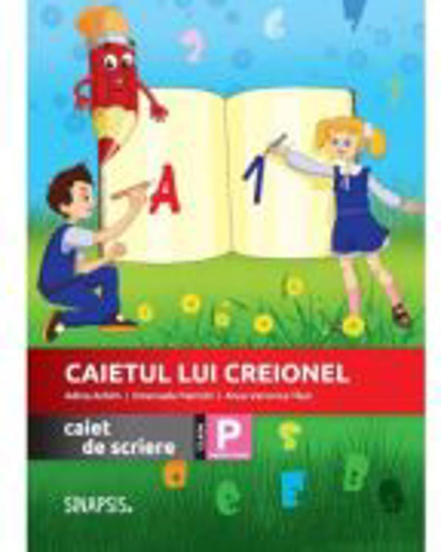 Caietul lui Creionel. Caiet de scriere. Clasa pregatitoare - Adina Achim