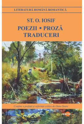 Poezii. Proza. Traduceri - St. O. Iosif