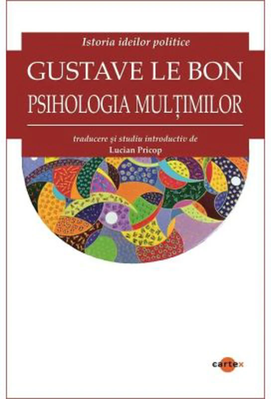 Psihologia multimilor - Gustave Le Bon