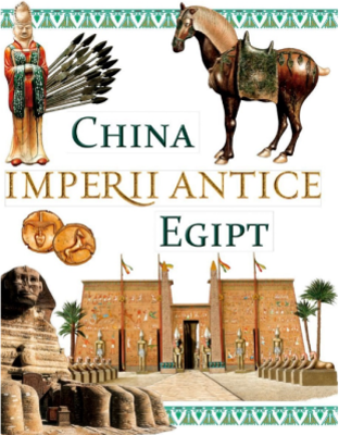 Imperii antice. China si Egipt