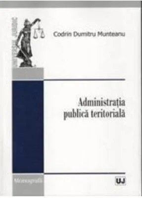 Administratia publica teritoriala - Codrin Dumitru Munteanu