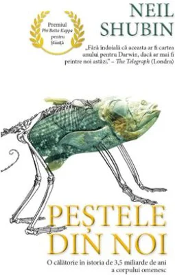 Pestele din noi - Neil Shubin