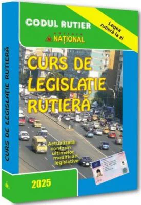 Curs de legislatie rutiera 2025
