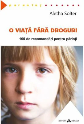 O viata fara droguri - Aletha Solter