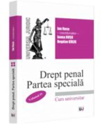 Drept penal roman. Partea speciala volumul 4 - Ion Rusu