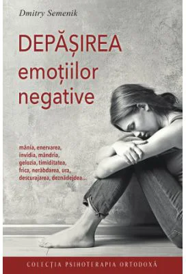 Depasirea emotiilor negative - Dmitry Semenik
